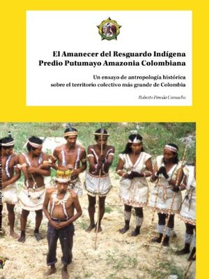 cover image of El Amanecer del Resguardo Indígena Predio Putumayo Amazonia Colombiana